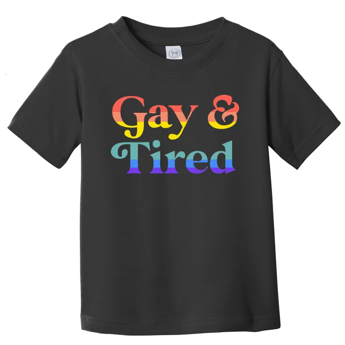 Gay And Tired Lgbtqia Retro Aesthetic Lesbian Pride Flag Toddler T-Shirt