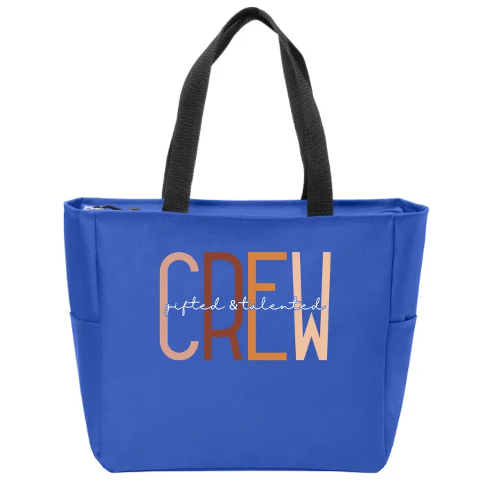 Gifted And Talented Crew Teaching School Appreciation Gift Zip Tote Bag