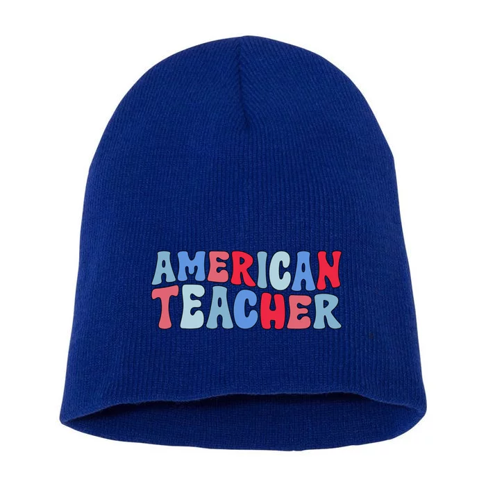 Groovy American Teacher 4th Of July Teacher American Gift Short Acrylic Beanie