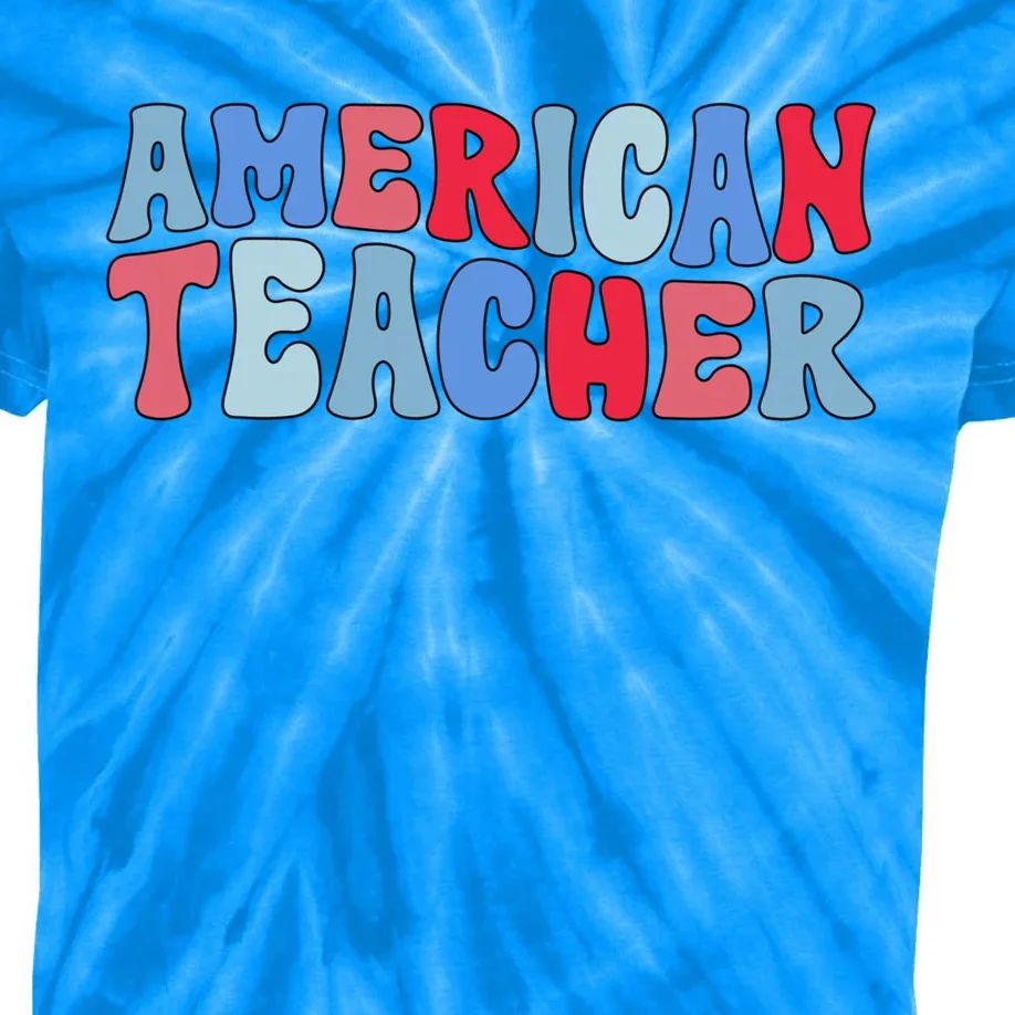 Groovy American Teacher 4th Of July Teacher American Gift Kids Tie-Dye T-Shirt