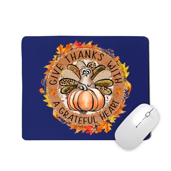 Give A Thanks With Grateful Heart Thanksgiving Thankful Turkey Mousepad