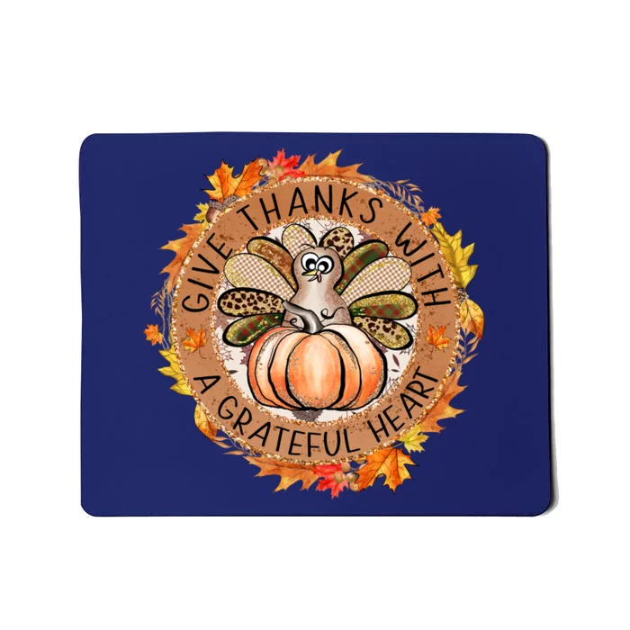 Give A Thanks With Grateful Heart Thanksgiving Thankful Turkey Mousepad