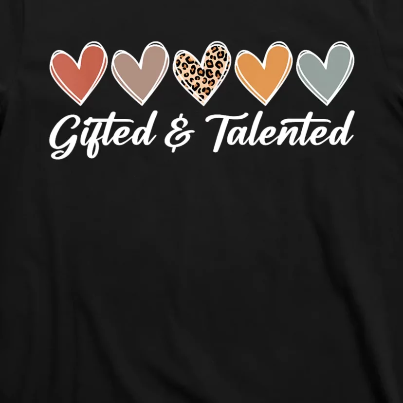 Gifted And Talented Teaching School Appreciation Gifts T-Shirt