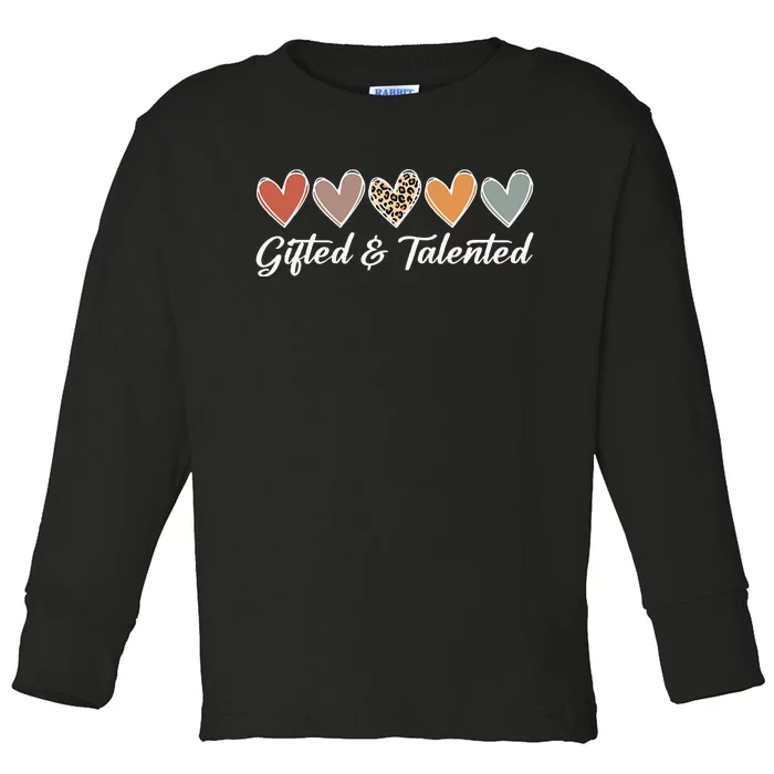 Gifted And Talented Teaching School Appreciation Toddler Long Sleeve Shirt