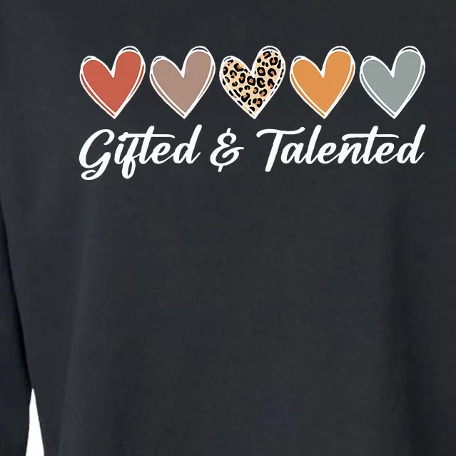 Gifted And Talented Teaching School Appreciation Cropped Pullover Crew