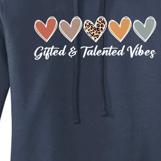 Gifted And Talented Vibes Teaching School Appreciation Gift Women's Pullover Hoodie