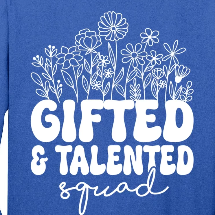 Gifted And Talented Squad Teaching School Appreciation Funny Gift Tall Long Sleeve T-Shirt