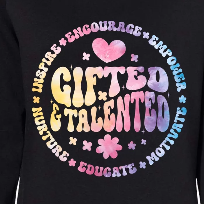 Gifted And Talented Teacher Appreciation Week Back To School Gift Womens California Wash Sweatshirt