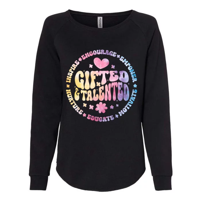 Gifted And Talented Teacher Appreciation Week Back To School Gift Womens California Wash Sweatshirt