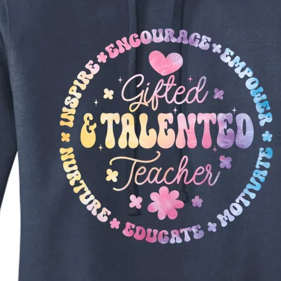 Gifted And Talented Teacher Appreciation Week Back To School Gift Women's Pullover Hoodie