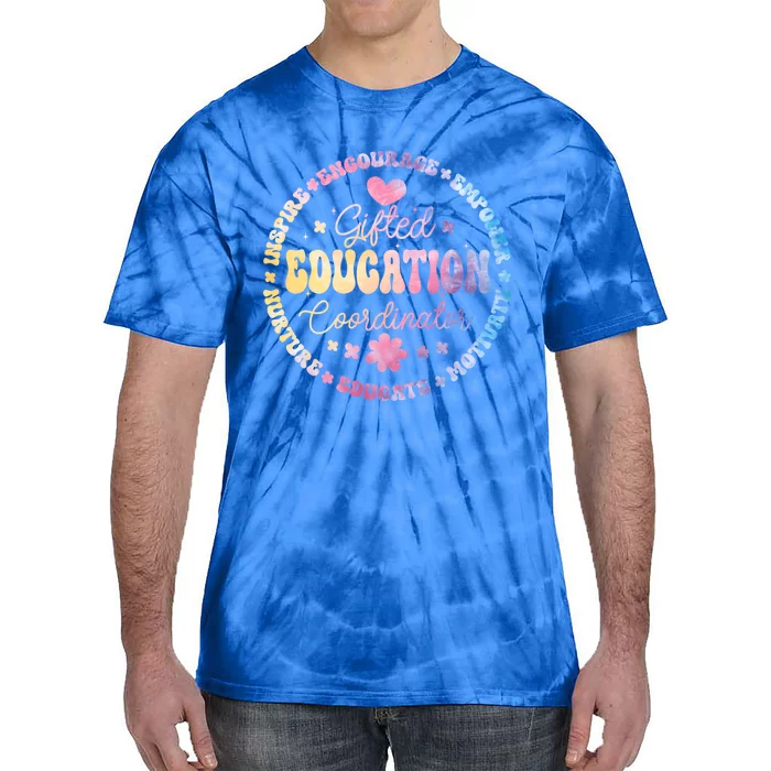 Gifted And Talented Education Coordinator Appreciation Week Gift Tie-Dye T-Shirt