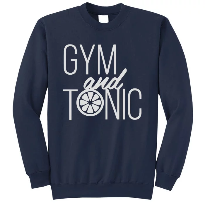 Gym And Tonic Sweatshirt