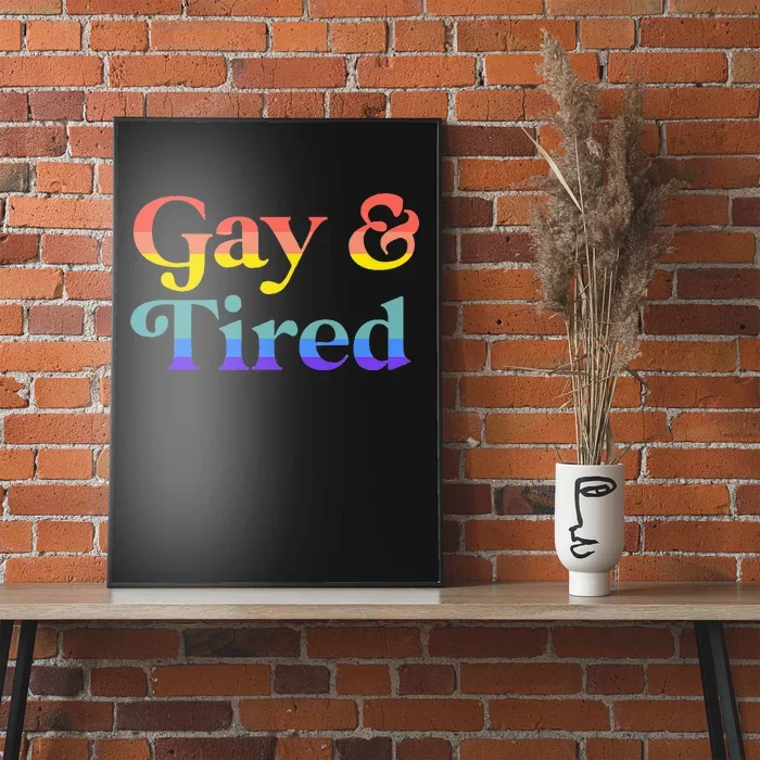 Gay And Tired Lgbtqia Retro Aesthetic Poster