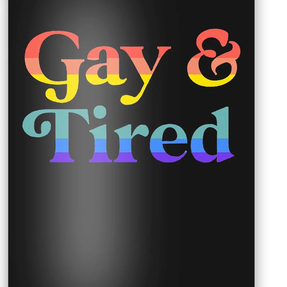 Gay And Tired Lgbtqia Retro Aesthetic Poster