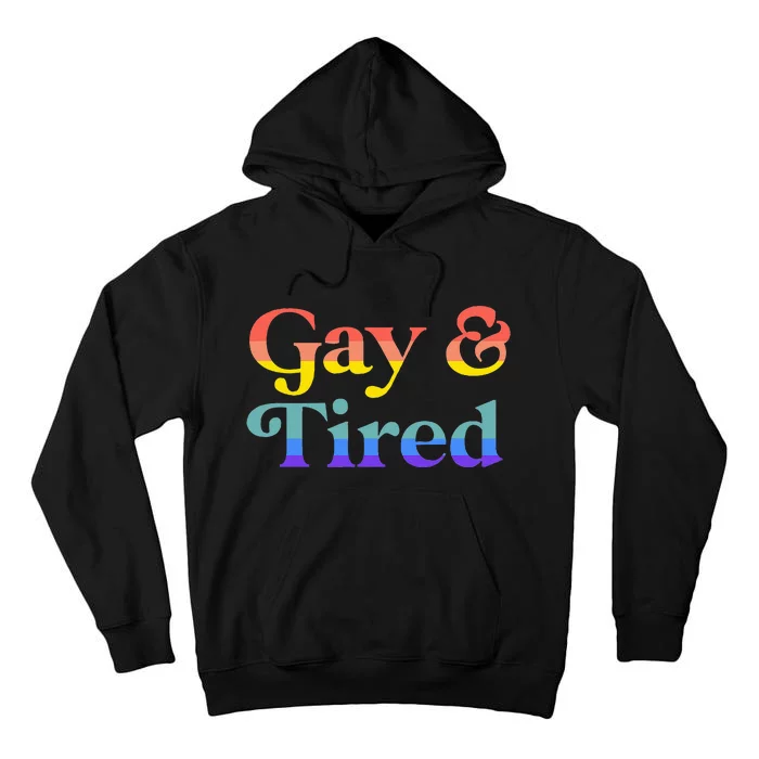 Gay And Tired Lgbtqia Retro Aesthetic Tall Hoodie