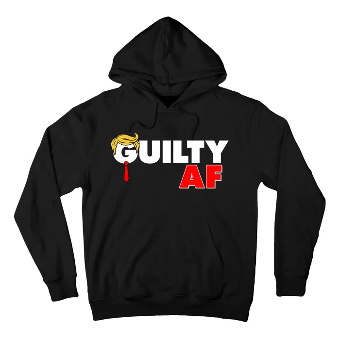 Guilty Af Trump Hoodie