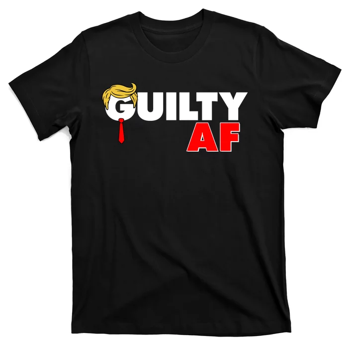 Guilty Af Trump T-Shirt