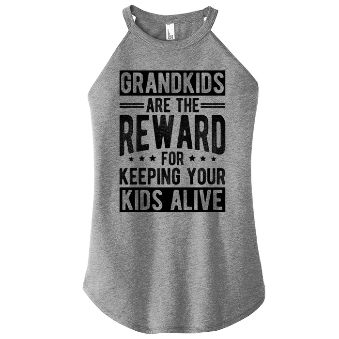 Grand Are The Reward For Keeping Your Alive Family Meaningful Gift Women’s Perfect Tri Rocker Tank