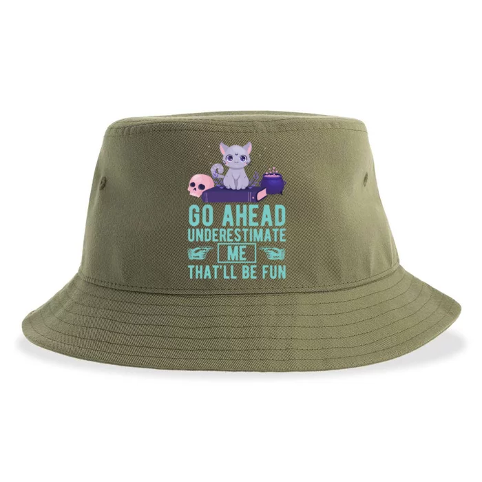 Go Ahead Underestimate Me That'll Be Fun Witch Cat Lover Meaningful Gift Sustainable Bucket Hat