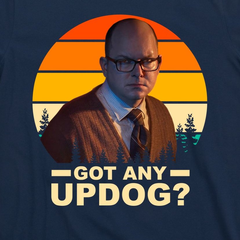 Got Any Updog? What We Do In The Shadows T-Shirt