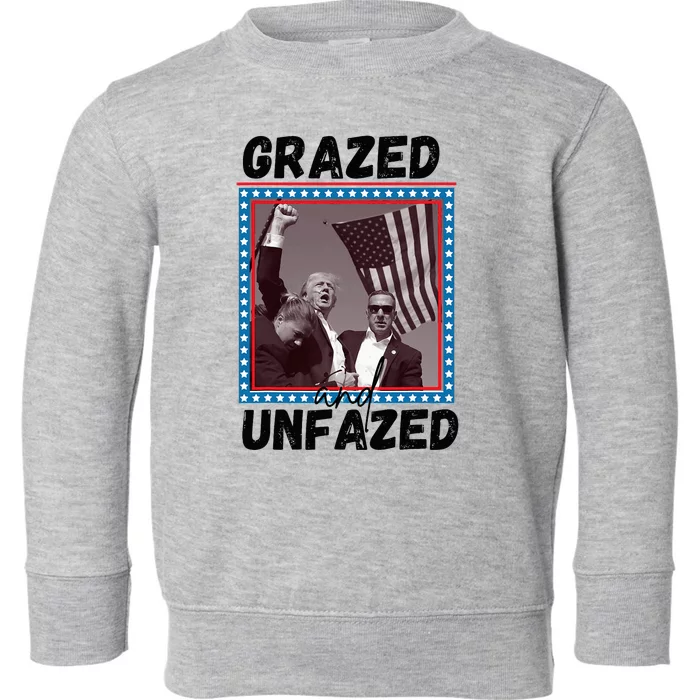 Grazed And Unfazed Trump 2024 Toddler Sweatshirt