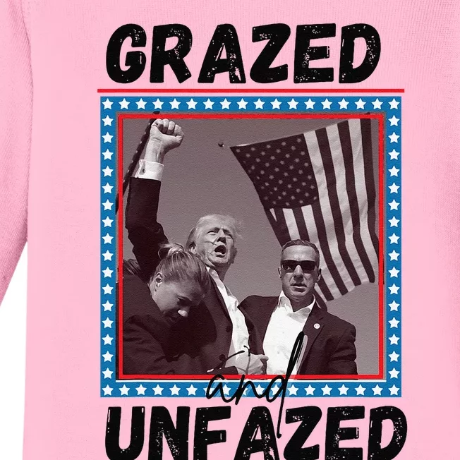 Grazed And Unfazed Trump 2024 Baby Long Sleeve Bodysuit