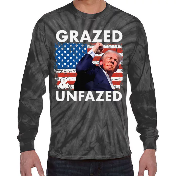 Grazed And Unfazed Trump 2024 Supporter American Flag Tie-Dye Long Sleeve Shirt