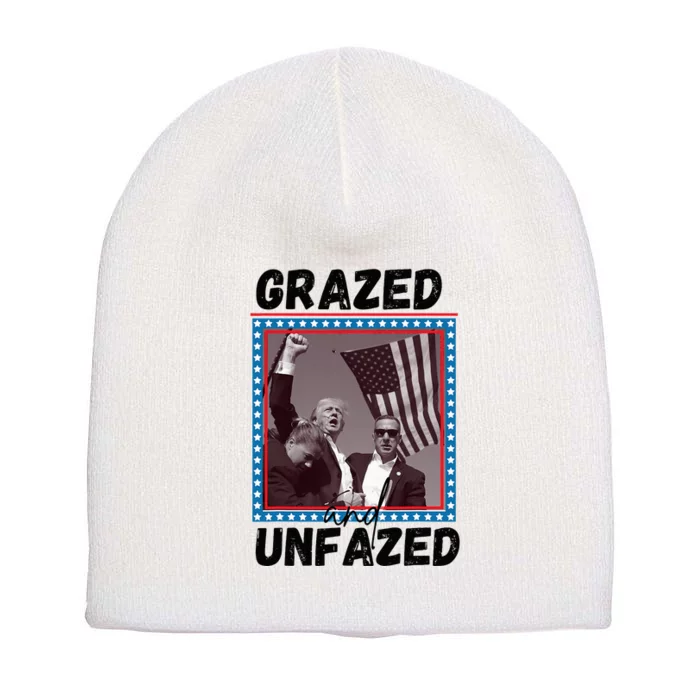 Grazed And Unfazed Trump 2024 Short Acrylic Beanie