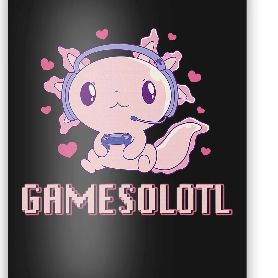 Gamesolotl Axolotl Video Gamer Kawaii Anime Gifts Boys Poster