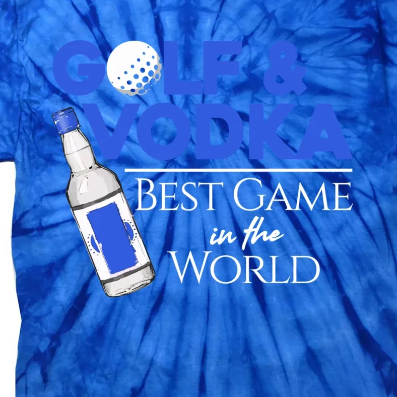 Golf And Vodka Gift Best Team Ing Game Golfing Lover Gift Tie-Dye T-Shirt