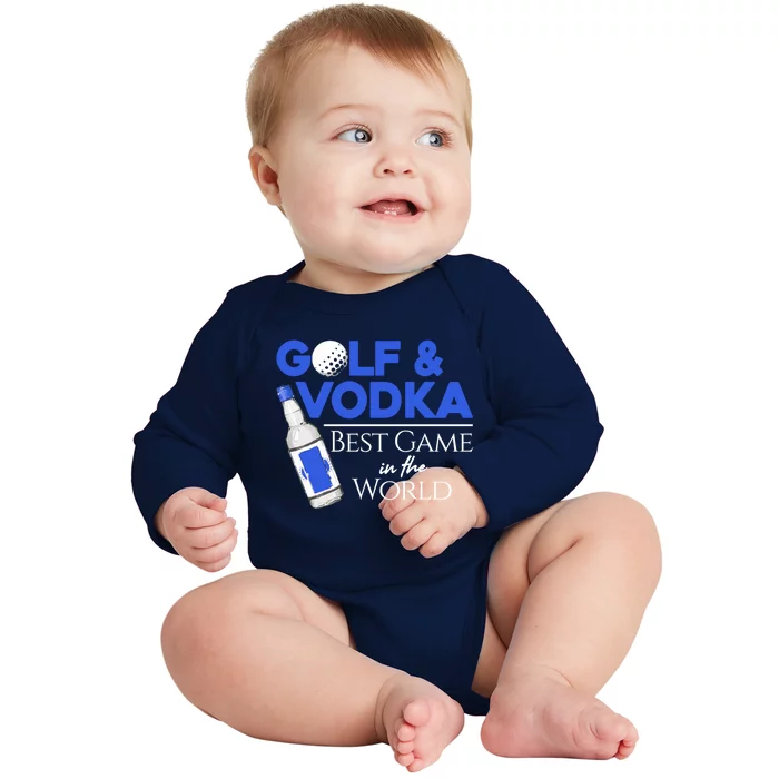 Golf And Vodka Gift Best Team Ing Game Golfing Lover Gift Baby Long Sleeve Bodysuit