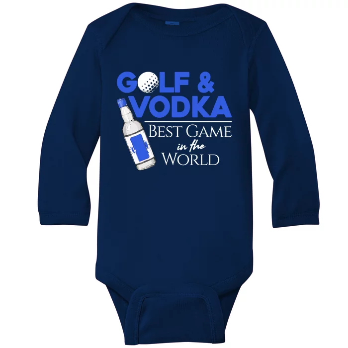 Golf And Vodka Gift Best Team Ing Game Golfing Lover Gift Baby Long Sleeve Bodysuit