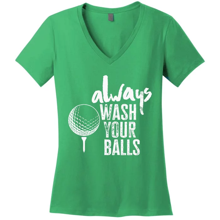 Golfing Always Wash Your Balls Funny Sport Women's V-Neck T-Shirt