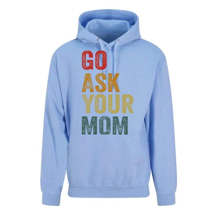 Go Ask Your Mom Husband Dad Funny Unisex Surf Hoodie