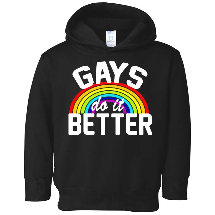 Gays Do It Better Toddler Hoodie