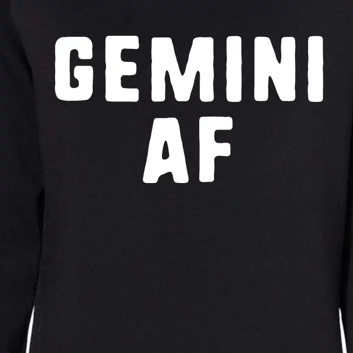 Gemini AF Zodiac Birthday Astrology Funny Womens California Wash Sweatshirt