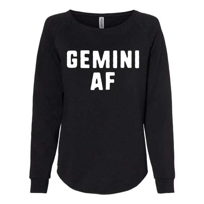 Gemini AF Zodiac Birthday Astrology Funny Womens California Wash Sweatshirt