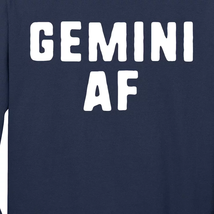 Gemini AF Zodiac Birthday Astrology Funny Long Sleeve Shirt