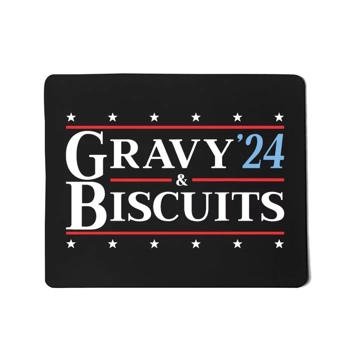 Gravy & Biscuits 24 Funny Presidential Election 2024 Parody Mousepad