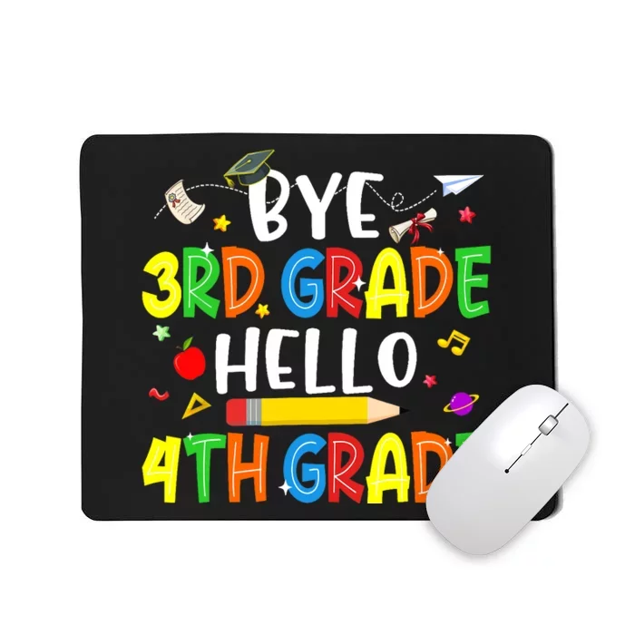 Graduation Bye 3rd Grade Hello 4th Grade Back to School Mousepad