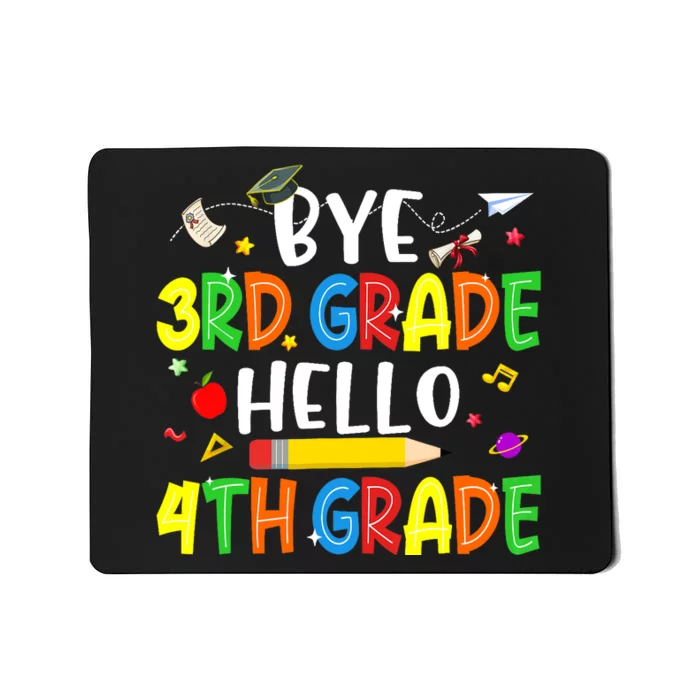 Graduation Bye 3rd Grade Hello 4th Grade Back to School Mousepad