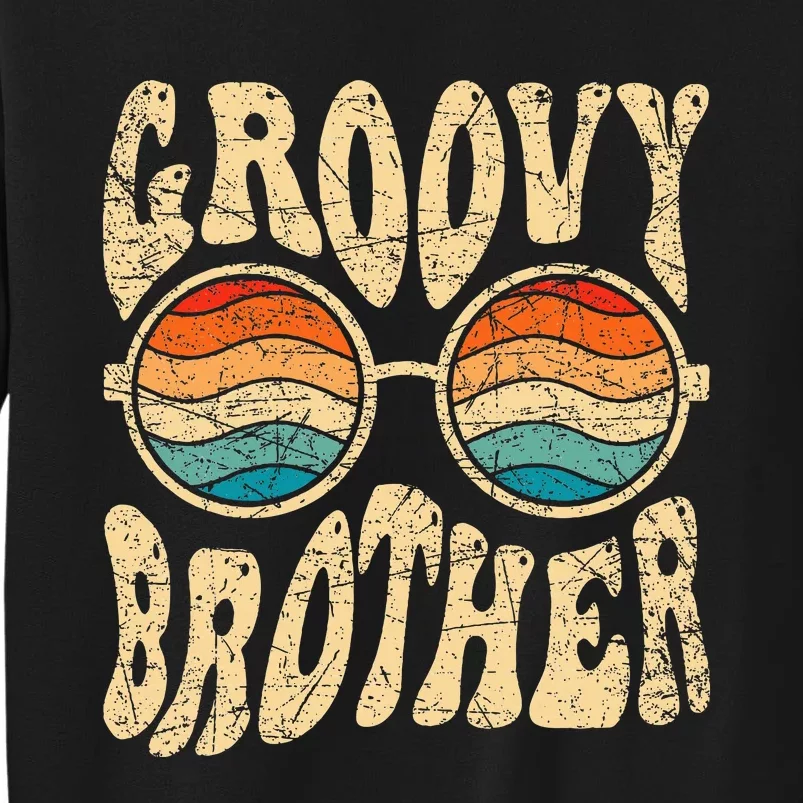 Groovy Brother 70s Aesthetic 1970S Retro Brother Hippie Tall Sweatshirt