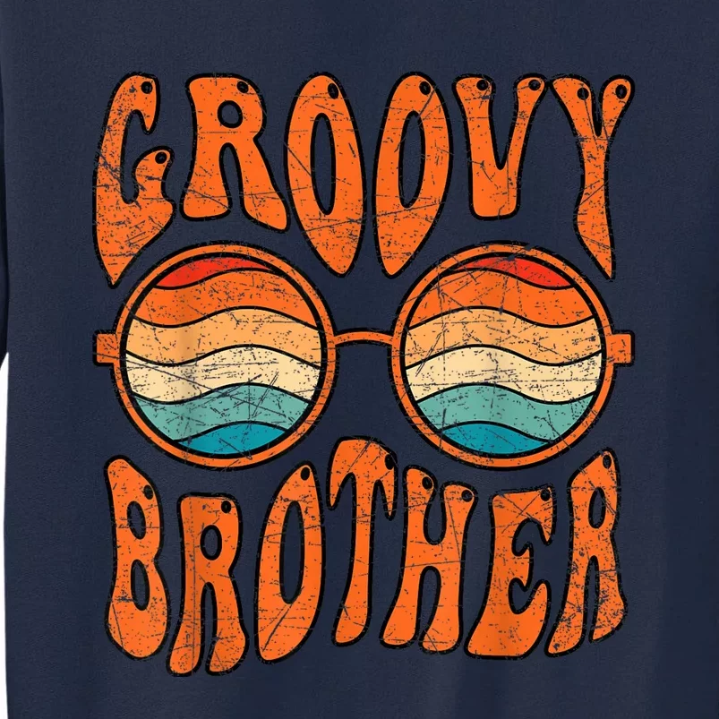 Groovy Brother 70s Aesthetic 1970S Retro Brother Hippie Tall Sweatshirt