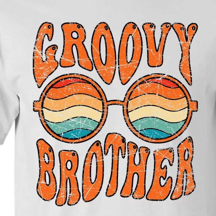 Groovy Brother 70s Aesthetic 1970's Retro Brother Hippie Tall T-Shirt