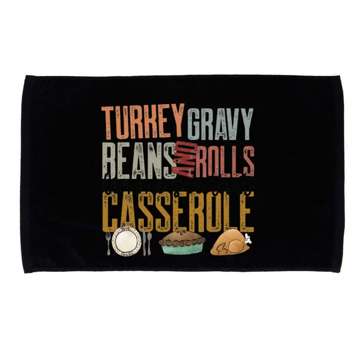 gravy beans and rolls let me see that casserole Microfiber Hand Towel