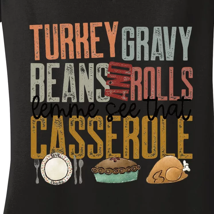 gravy beans and rolls let me see that casserole Women's V-Neck T-Shirt