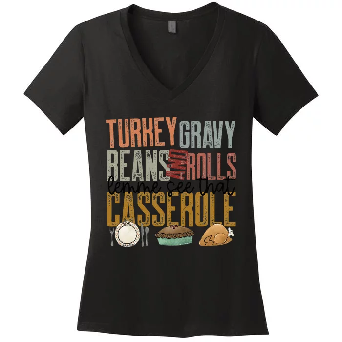 gravy beans and rolls let me see that casserole Women's V-Neck T-Shirt