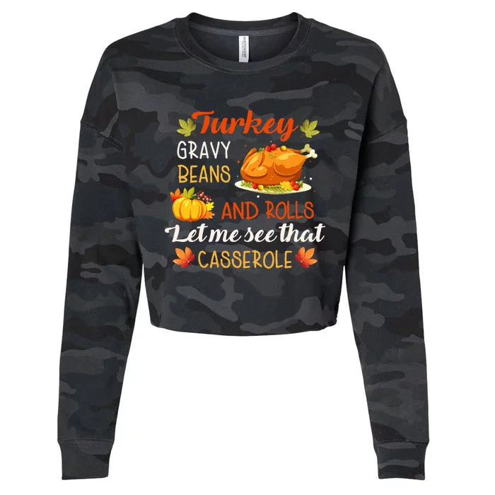 Gravy Beans And Rolls Let Me Cute Turkey Thanksgiving Funny Cropped Pullover Crew