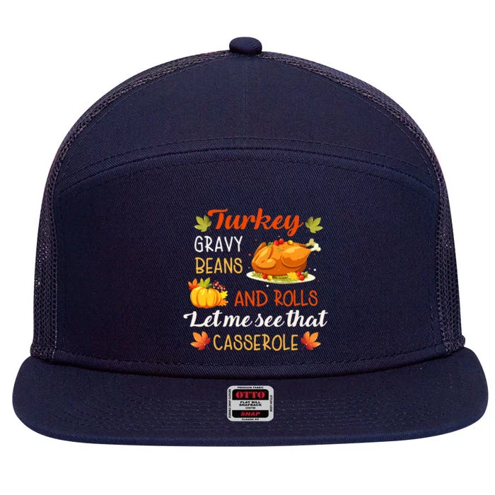 Gravy Beans And Rolls Let Me Cute Turkey Thanksgiving Funny 7 Panel Mesh Trucker Snapback Hat