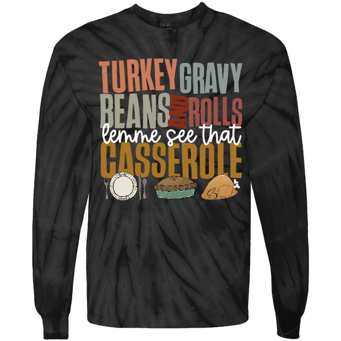 Gravy Beans And Rolls Let Me Cute Turkey Tie-Dye Long Sleeve Shirt